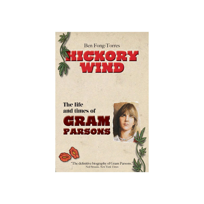 HICKORY WIND-THE BIOGRAPHY OF GRAM PARSONS