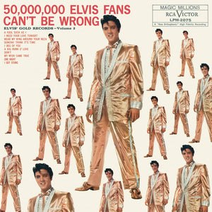 ELVIS PRESLEY: 50,000,000 ELVIS FANS CAN'T BE WRONG: ELVIS' GOLD RECORDS, VOLUME 2 VINYL LP