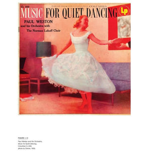 DESIGNED FOR DANCING: HOW MIDCENTURY RECORDS TAUGHT AMERICA TO DANCE