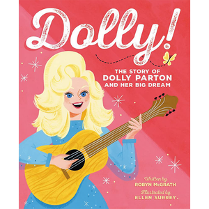 DOLLY!: THE STORY OF DOLLY AND HER BIG DREAM