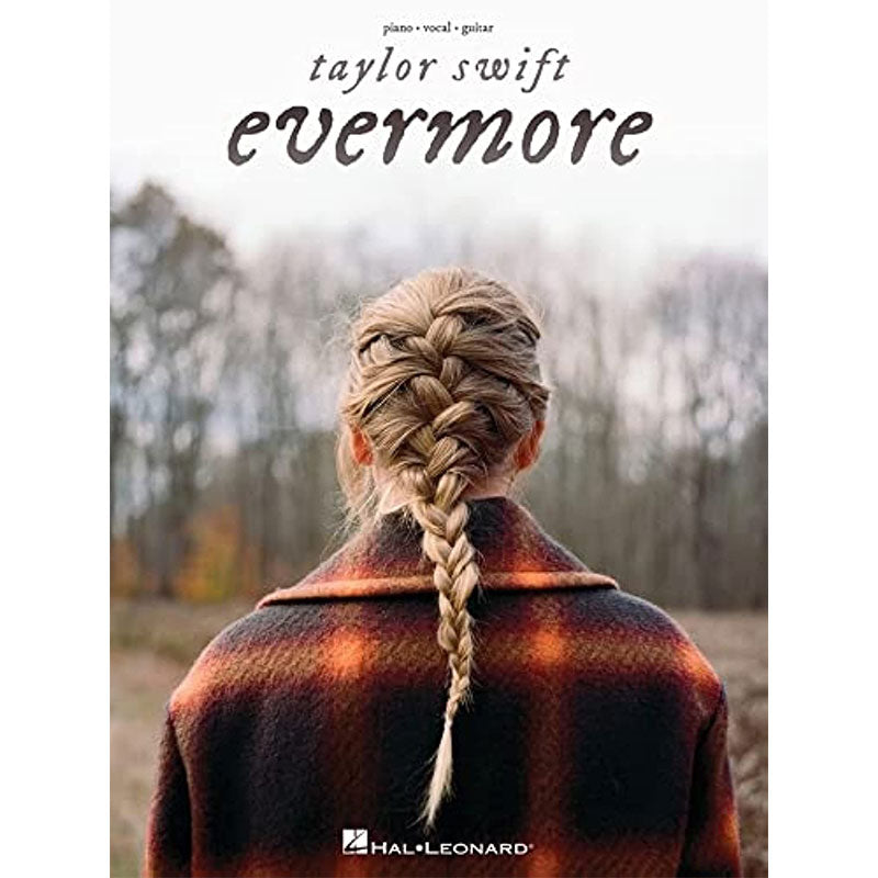 TAYLOR SWIFT: EVERMORE-PIANO, VOCAL, GUITAR SONGBOOK