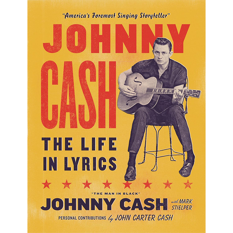 JOHNNY CASH: THE LIFE IN LYRICS