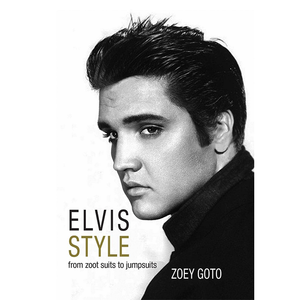 ELVIS STYLE: FROM ZOOT SUITS TO JUMPSUITS