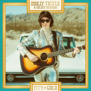 MOLLY TUTTLE & GOLDEN HIGHWAY: CITY OF GOLD VINYL LP