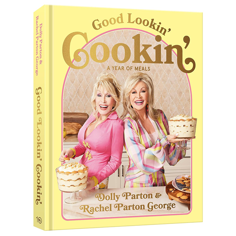 GOOD LOOKIN' COOKIN': A YEAR OF MEALS-A LIFETIME OF FAMILY, FRIENDS, AND FOOD