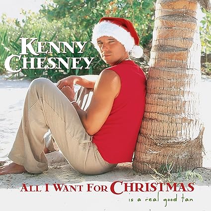 Kenny Chesney: All I Want For Christmas is a Real Good Tan LP