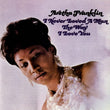 Load image into Gallery viewer, Aretha Franklin: I Never Loved a Man the Way I Love You LP
