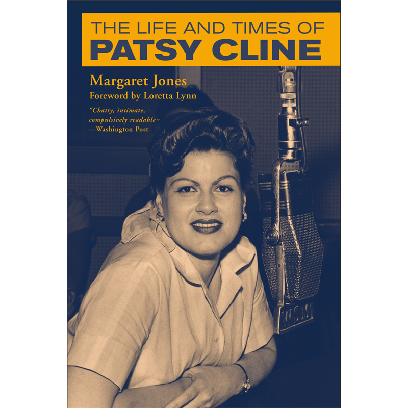 THE LIFE AND TIMES OF PATSY CLINE