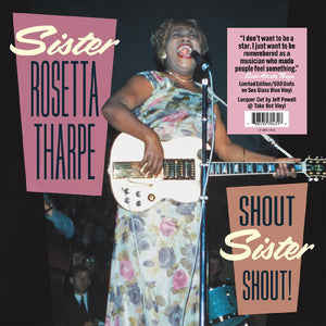 SISTER ROSETTA THARPE: SHOUT SISTER SHOUT! VINYL LP