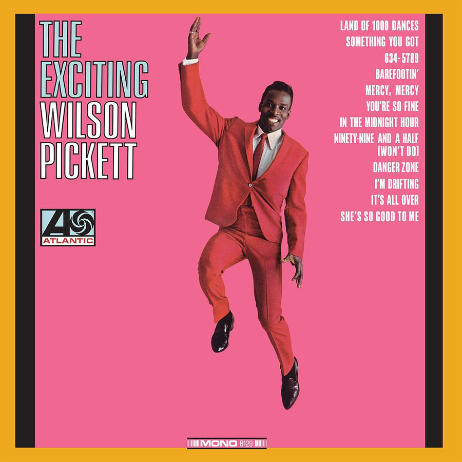 Wilson Pickett: The Exciting Wilson Pickett LP
