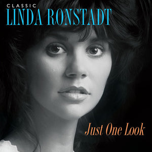 CLASSIC LINDA RONSTADT: JUST ONE LOOK VINYL LP