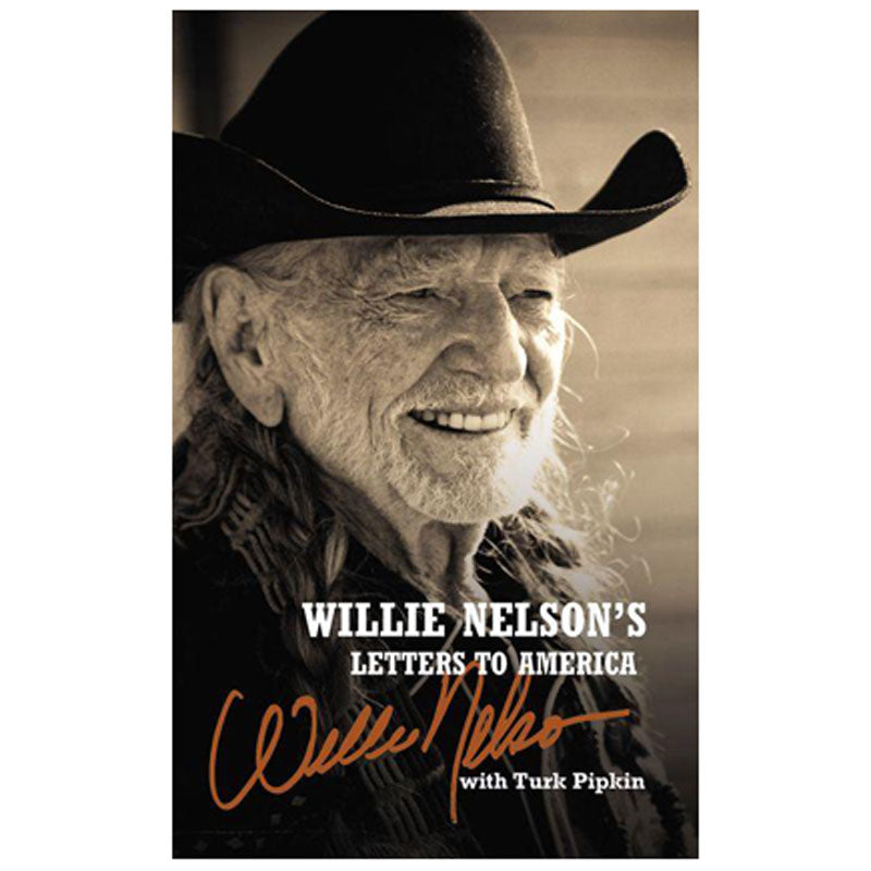 WILLIE NELSON'S LETTERS TO AMERICA
