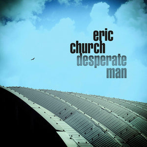 ERIC CHURCH: DESPERATE MAN VINYL LP