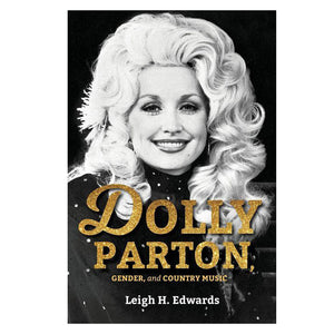 DOLLY PARTON, GENDER, AND COUNTRY MUSIC