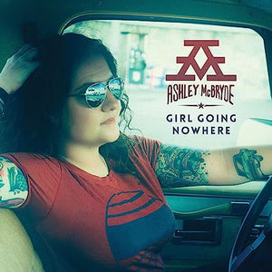 ASHLEY MCBRYDE: GIRL GOING NOWHERE VINYL LP