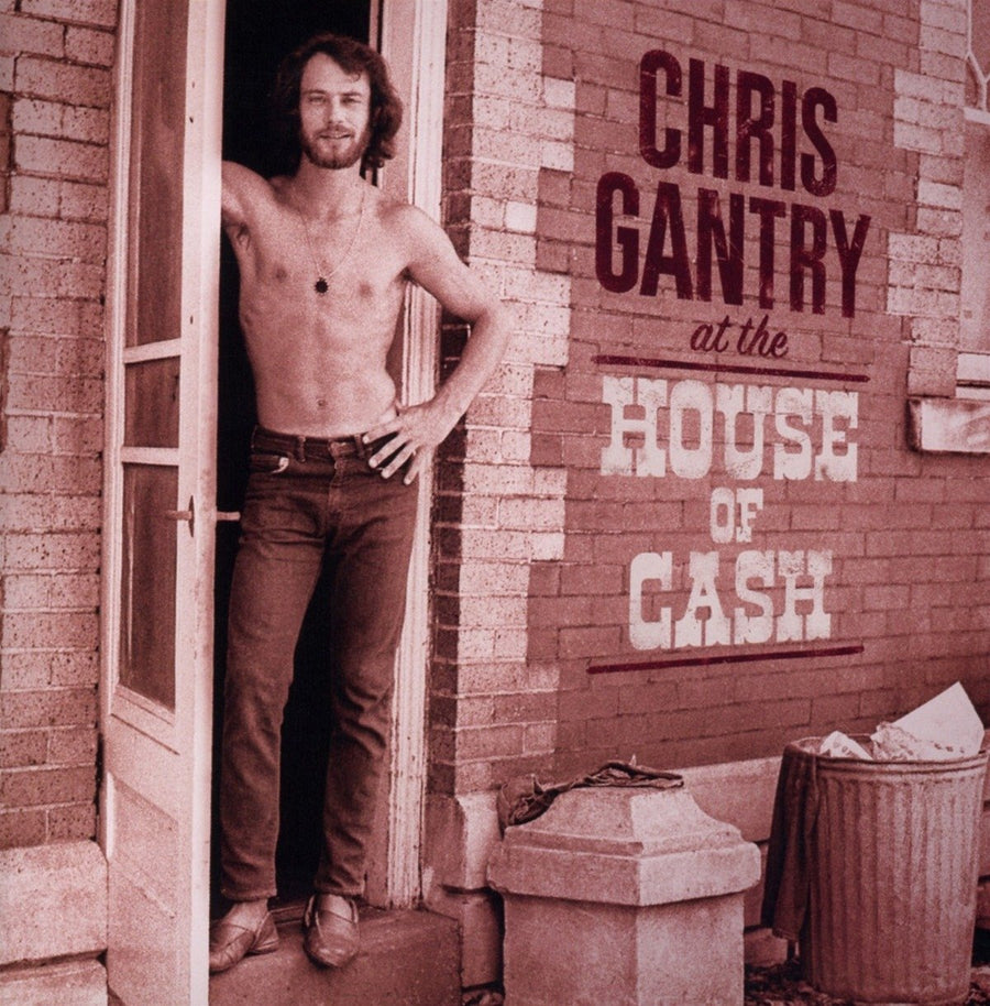 CHRIS GANTRY: AT THE HOUSE OF CASH VINYL LP