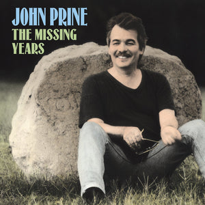 JOHN PRINE: THE MISSING YEARS VINYL LP