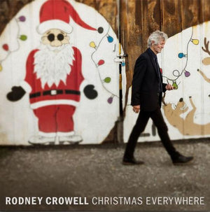 RODNEY CROWELL: CHRISTMAS EVERYWHERE VINYL LP