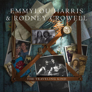 EMMYLOU HARRIS & RODNEY CROWELL: THE TRAVELING KIND VINYL LP